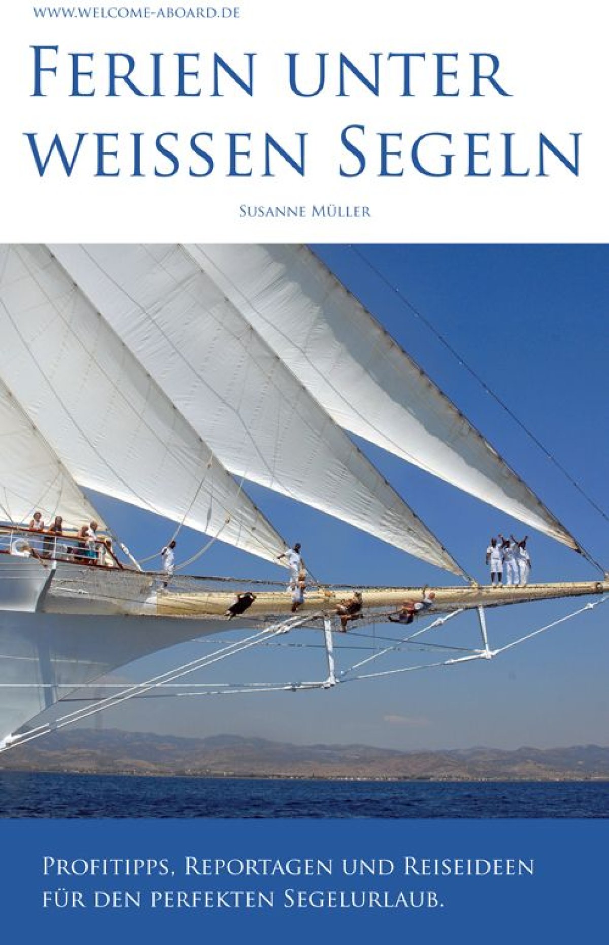  E-Book-Tipp: „Ferien unter weißen Segeln“ von WELCOME ABOARD-Chefredakteurin Susanne Müller 